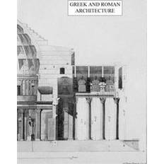 Greek architecture Greek and Roman Architecture (Hæftet, 2017)