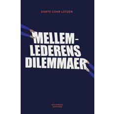 Erhverv, Ledelse & Økonomi Bøger Mellemlederens dilemmaer (Hæftet, 2020)