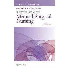 Brunner and suddarth's textbook of medical surgical nursing Clinical Handbook for Brunner & Suddarth's Textbook of Medical-Surgical Nursing (Paperback, 2017)