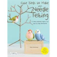 Böcker Cute Birds to Make with Needle Felting (Häftad, 2019)