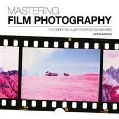 Böcker Mastering Film Photography (Häftad, 2019)