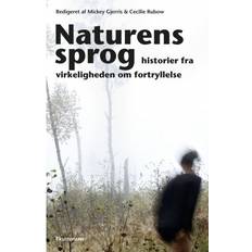 Cecilie rubow Naturens sprog: Historier fra virkeligheden om fortryllelse (2018)