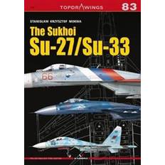 Su The Sukhoi Su-27/Su-33 (Broché, 2019)