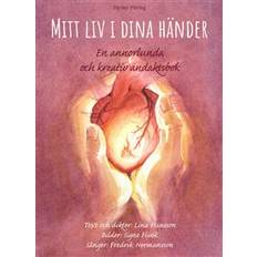 Böcker Mitt liv i dina händer: En annorlunda och kreativ andaktsbok (Inbunden)