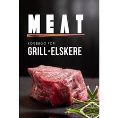 Grill kogebog MEAT - kogebog for grill-elskere (Hæftet, 2020)