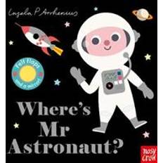 Ingela p arrhenius Where's Mr Astronaut? (Inbunden, 2019)