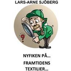 Nyfiken på framtidens textilier (E-bok, 2019)
