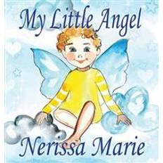 Kids books My Little Angel (Inspirational Book about Self-Esteem for Kids, Preschool Books, Kids Books, Kindergarten Books, Baby Books, Kids Book, Ages 2-8, Toddler Books, Kids Books, Baby Books, Kids Books) (Hardcover, 2017)