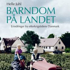 Barndom på landet: helle juhl Barndom på landet (Lydbog, MP3, 2020)