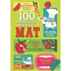 100 fantastiska fakta 100 fantastiska fakta om mat (E-bok, 2020)