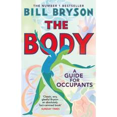 The Body: A Guide for Occupants (Häftad, 2020)