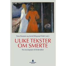 Flere språk Bøker Ulike tekster om smerter: fra nocisepsjon til livskvalitet: fra nocisepsjon til livskvalitet (Heftet, 2008)