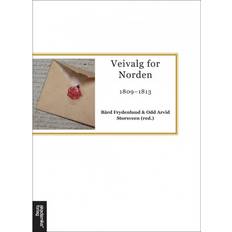 Veivalg for Norden: 1809-1813: 1809-1813 (Hæftet, 2013)