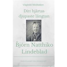 Ditt hjärtas djupaste längtan (Ljudbok, MP3, 2020)