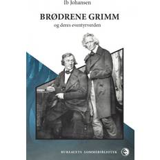 Brødrene Grimm: Og deres eventyrverden (Hæftet, 2020)