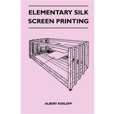 Screen printing Elementary Silk Screen Printing (Paperback, 2010)