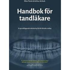 Handbok för Tandläkare: En grundläggande orientering för din kliniska vardag (Häftad)