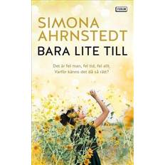 Simona ahrnstedt Bara lite till (Häftad)