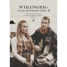 Sanakirjat ja Kielet Wikinger-Flechtfrisuren 2: STEP-BY-STEP GUIDE für moderne Wikinger-Flechtfrisuren & Make-up (Paperback, 2020)