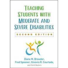 Teaching Students with Moderate and Severe Disabilities, Second Edition (Hardcover, 2020)