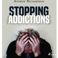 Engelska - Medicin & Omvårdnad Ljudböcker Stopping Addictions (Ljudbok, MP3, 2020)