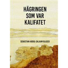 Hägringen som var kalifatet (Inbunden)
