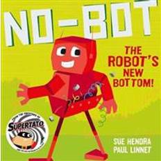 No-Bot the Robot's New Bottom (Paperback, 2020)