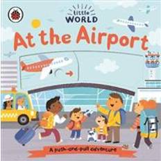 At 2020 Little World: At the Airport (Board Book, 2020)