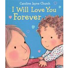 I Will Love You Forever (Hardcover, 2016)