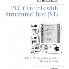 Tom mejer antonsen PLC Controls with Structured Text (ST), V3 Monochrome: IEC 61131-3 and best practice ST programming (Häftad, 2020)