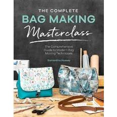 The Complete Bag Making Masterclass (Paperback, 2020)