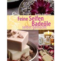 Sport Bücher Feine Seifen und Badeöle selbst gemacht (Gebunden)