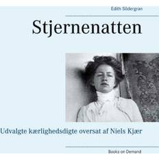 Edith södergran Stjernenatten: Udvalgte kærlighedsdigte oversat af Niels Kjær (Hæftet, 2020)