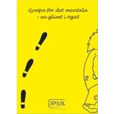 Gympa Gympa för det mentala - en glimt i ögat (Häftad)