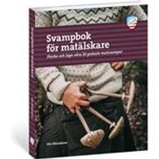 Svampbok Svampbok för matälskare (Häftad)