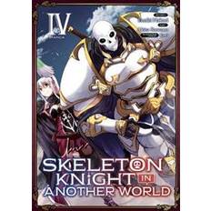 Skeleton knight in Skeleton Knight in Another World (Manga) Vol. 4 (Paperback, 2020)