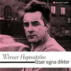 Poesi Ljudböcker Werner Aspenström läser egna dikter (Ljudbok, MP3, 2020)
