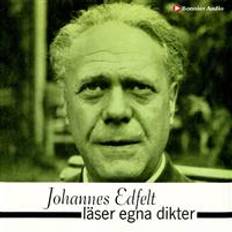 Poesi Ljudböcker Johannes Edfelt läser egna dikter (Ljudbok, MP3, 2020)