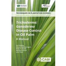 Trichoderma: Ganoderma Disease Control in Oil Palm (Häftad, 2019)