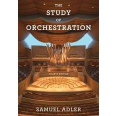 Study of orchestration The Study of Orchestration (Paperback, 2016)