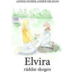 Elvira räddar skogen (Häftad)