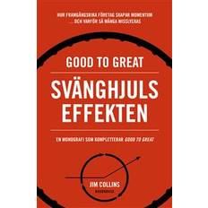 Good to great Good to great: svänghjulseffekten (Häftad)