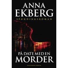 Anna ekberg På date med en morder (E-bog, 2020)