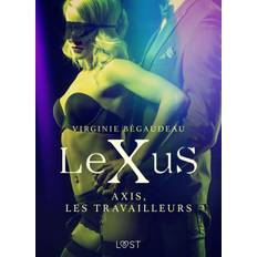 Fransk E-bøger LeXuS: Axis, les Travailleurs – Une dystopie érotique (E-bog, 2020)