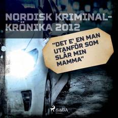 Biografier & Memoarer - Svenska Ljudböcker "Det e' en man utanför som slår min mamma" (Ljudbok, MP3, 2020)