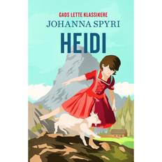 Gads lette klassikere GADS LETTE KLASSIKERE: Heidi (Lydbog, MP3, 2020)