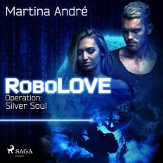 Science Fiction & Fantasy Hörbücher RoboLOVE -3 - Operation: Silver Soul (Hörbuch, MP3, 2019)