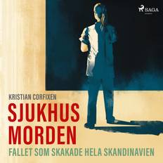 Historia & Arkeologi Ljudböcker Sjukhusmorden - Fallet som skakade hela Skandinavien (Ljudbok, MP3, 2020)