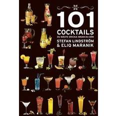 101 cocktails 101 Cocktails du måste dricka innan du dör (Inbunden)