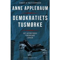 Demokratiets tusmørke: Det autoritæres forførende lokken (Hæftet, 2020)